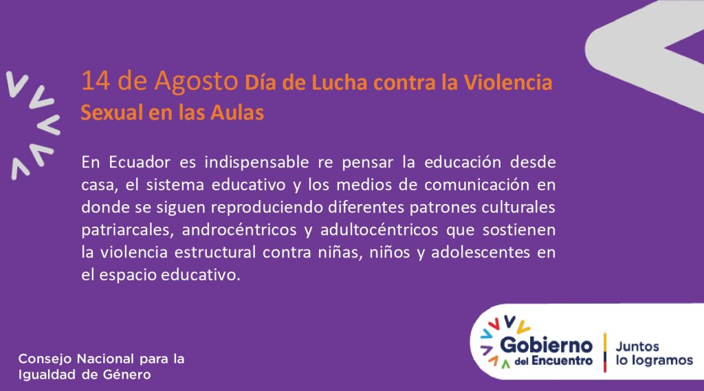 Campaña 14 de Agosto Día Oficial de Lucha contra la Violencia Sexual en la  Aulas – Consejo Nacional para la Igualdad de Género – CNIG